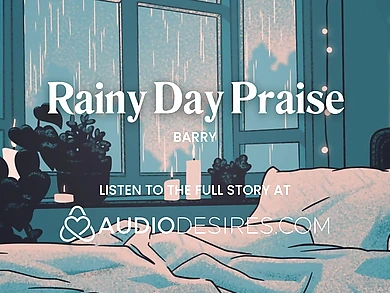 ASMR Audio Porn: Body Worship JOI, Praise & Romantic Sex with Your Boyfriend on a Rainy Day – Erotic Audio for Women